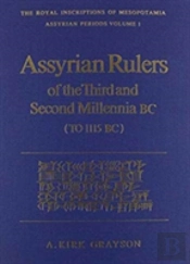 Assyrian Rulers Of The Third And Second Millenia Bc (To 1115 Bc)