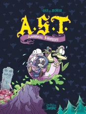 Ast - Aventures Baveuses (Integrale 2/2)