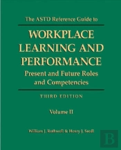 Astd Reference Guide To Workplace Learning And Performance