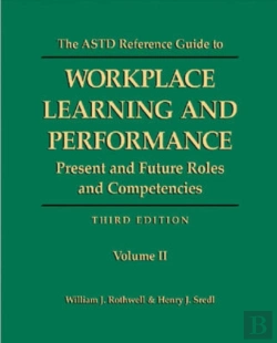 Bertrand.pt - Astd Reference Guide To Workplace Learning And Performance