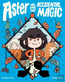 Bertrand.pt - Aster And The Accidental Magic