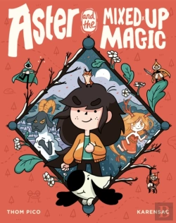 Bertrand.pt - Aster And The Mixed-Up Magic