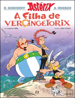 Bertrand.pt - Astérix - A Filha de Vercingétorix