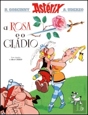Astérix - A Rosa e o Gládio