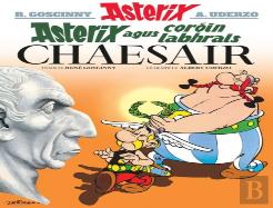Asterix Agus Coroin Labhrais Chaesair
