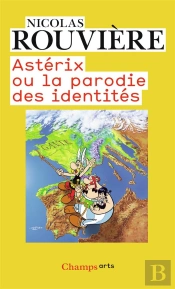 Astérix Ou La Parodie Des Identités