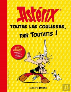 Bertrand.pt - Asterix - Toutes Les Coulisses, Par Toutatis !