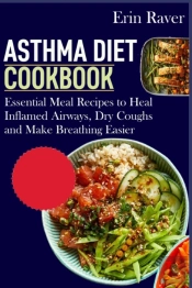 Asthma Diet Cookbook