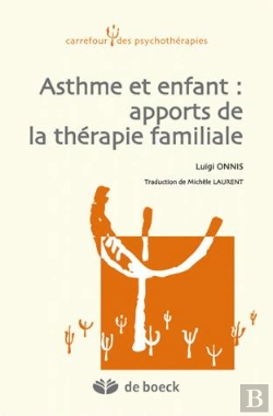 Bertrand.pt - Asthme Et Enfant : Apports De La Thérapie Familiale