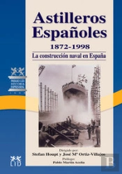 Astilleros Españoles, 1872-1998.