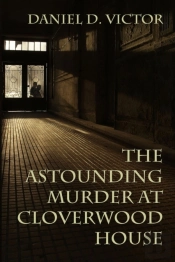 Astounding Murder At Cloverwood House