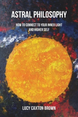Bertrand.pt - Astral Philosophy: How To Connect To Your Inner Light And Higher Self