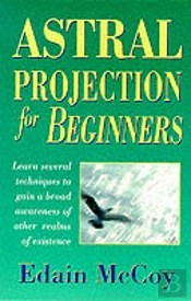 Astral Projection For Beginners
