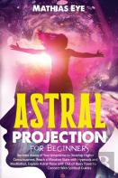 Astral Projection For Beginners