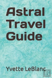 Astral Travel Guide