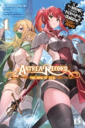 Astrea Record, Vol. 1 Is It Wrong To Try To Pick Up Girls In A Dungeon? Tales Of Heroes