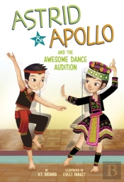 Astrid And Apollo And The Awesome Dance Audition