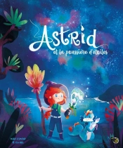 Astrid Et La Poussière D'Étoiles