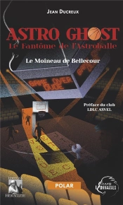 Astro Ghost, Le Fantome De L'Astroballe