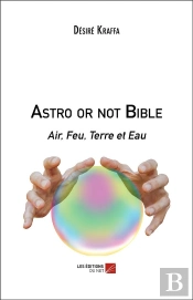 Astro Or Not Bible - Air, Feu, Terre Et Eau