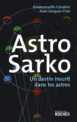 Bertrand.pt - Astro Sarko : Un Destin Inscrit Dans Les Astres