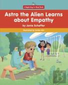 Astro The Alien Learns About Empathy