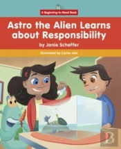 Astro The Alien Learns About Responsibility