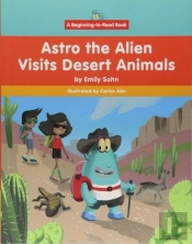Astro The Alien Visits Desert Animals