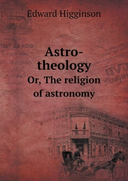 Bertrand.pt - Astro-Theology Or, The Religion Of Astronomy