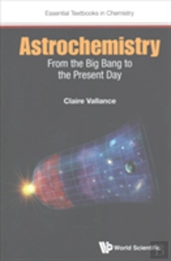 Bertrand.pt - Astrochemistry: From The Big Bang To The Present Day