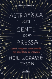 Astrofísica para Gente com Pressa