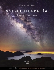 Astrofotografía. El Paisaje Nocturno