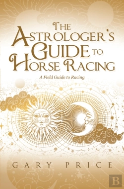 Bertrand.pt - Astrologer'S Guide To Horse Racing