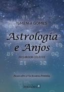 Astrologia e Anjos no Jardim Celeste