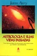 Astrologia e Suas Vidas Passadas