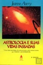 Astrologia e Suas Vidas Passadas