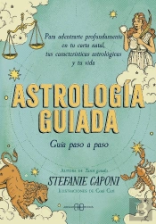 Astrologia Guiada. Guia Paso A Paso