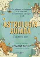 Astrologia Guiada. Guia Paso A Paso