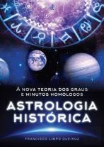 Astrologia Histórica: A Nova Teoria Dos Graus E Minutos Homólogos