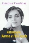 Astrologia, Karma e Felicidade