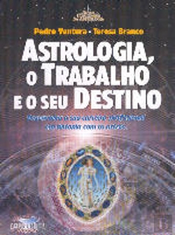 Bertrand.pt - Astrologia, o Trabalho e o seu Destino