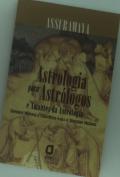 Astrologia Para Astrólogos E Amantes Da Astrologia