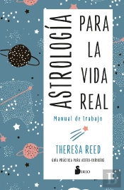 Astrologia Para La Vida Real. Manual De Trabajo