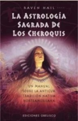 Bertrand.pt - Astrologia Sagrada De Los Cheroquis, La
