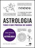 Astrologia - Tudo o que Precisa de Saber