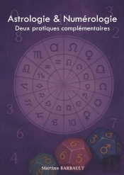 Astrologie & Numérologie : Deux Pratiques Complémentaires