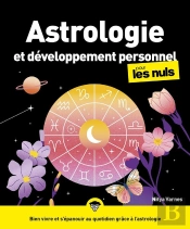 Astrologie Et Développement Personnel Pour Les Nuls (2e Édition)