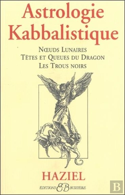 Bertrand.pt - Astrologie Kabbalistique ; Noeuds Lunaires, Têtes Et Queues Du Dragon, Les Trous Noirs