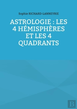Bertrand.pt - Astrologie : Les 4 Hémisphères Et Les 4 Quadrants