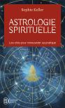 Astrologie Spirituelle : Les Clés Pour Renouveler Sa Pratique